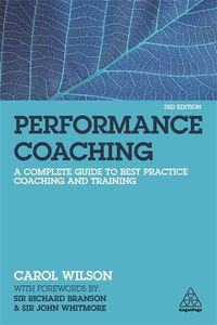 Cover image for Performance Coaching: A Complete Guide to Best Practice Coaching and Training