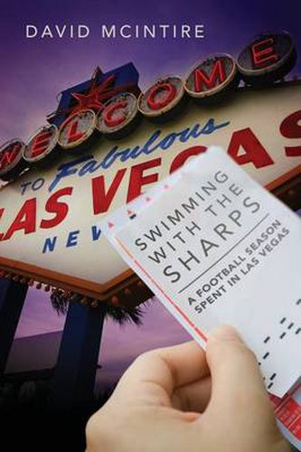 Cover image for Swimming with the Sharps: A Football Season Spent in Las Vegas