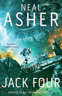 Cover image for Jack Four: New Neal Asher Trilogy