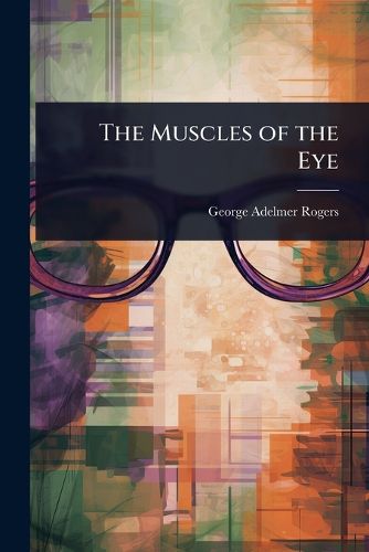 Cover image for The Muscles of the Eye