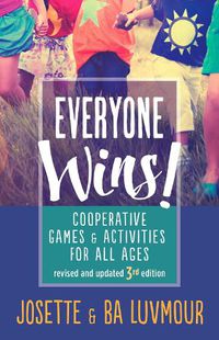 Cover image for Everyone Wins - 3rd Edition: Cooperative Games and Activities for All Ages