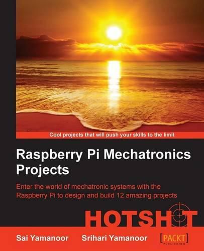 Cover image for Raspberry Pi Mechatronics Projects HOTSHOT