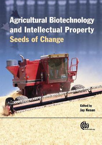 Cover image for Agricultural Biotechnology and Intellectual Property: Seeds of Change