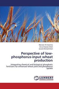 Cover image for Perspective of low-phosphorus-input wheat production