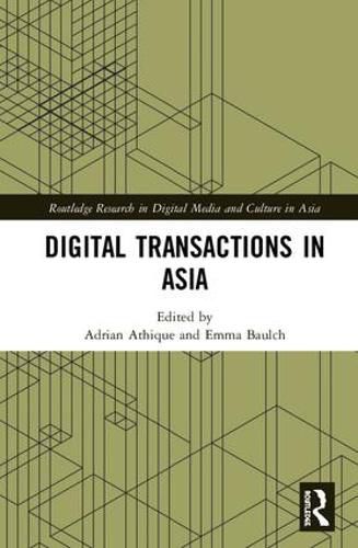 Cover image for Digital Transactions in Asia: Economic, Informational, and Social Exchanges