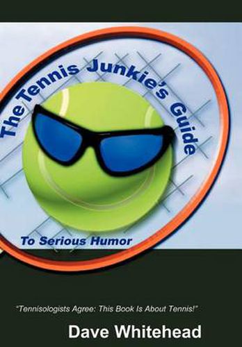 Cover image for The Tennis Junkie's Guide (to Serious Humor)