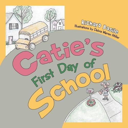 Cover image for Catie's First Day of School