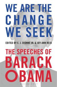 Cover image for We Are the Change We Seek: The Speeches of Barack Obama