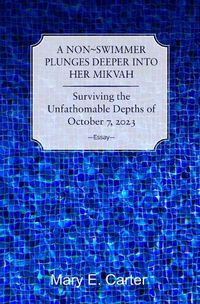 Cover image for A Non-Swimmer Plunges Deeper Into Her Mikvah