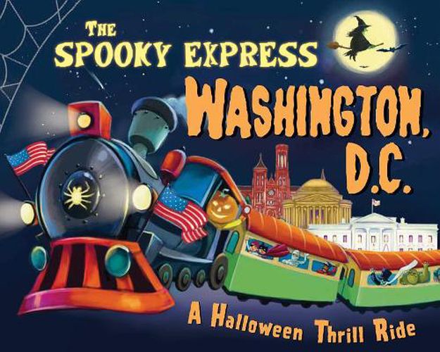 Cover image for The Spooky Express Washington, D.C.