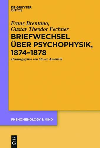 Briefwechsel uber Psychophysik, 1874-1878