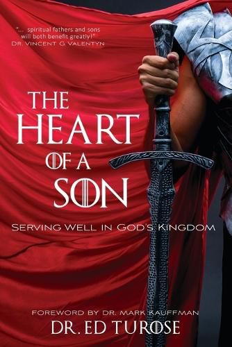 Cover image for The Heart of a Son: Serving Well in God's Kingdom