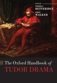 Cover image for The Oxford Handbook of Tudor Drama