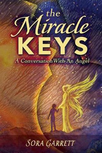 Cover image for The Miracle Keys: Unlocking the Mysteries to a Generously Happy Life