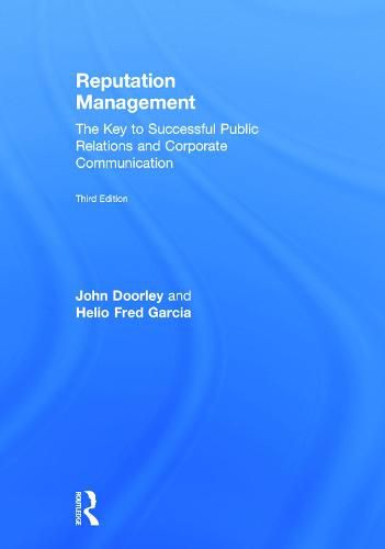 Reputation Management: The Key to Successful Public Relations and Corporate Communication