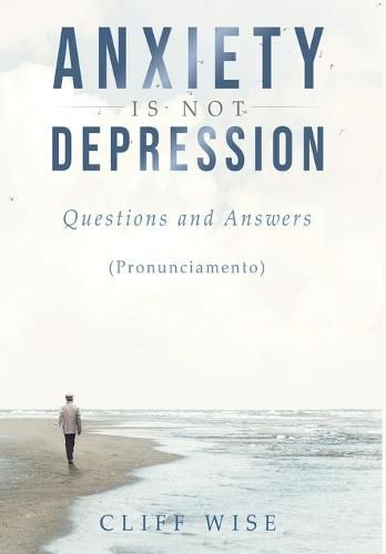 Cover image for ANXIETY is not DEPRESSION: Questions and Answers