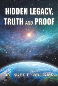 Cover image for Hidden Legacy, Truth and Proof