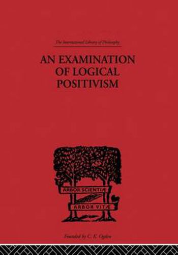 Cover image for An Examination of Logical Positivism