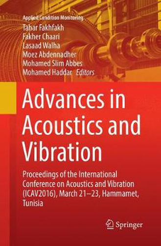Cover image for Advances in Acoustics and Vibration: Proceedings of the International Conference on Acoustics and Vibration (ICAV2016), March 21-23, Hammamet, Tunisia