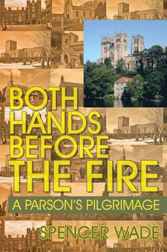 Cover image for Both Hands Before the Fire: A Parson's Pilgrimage