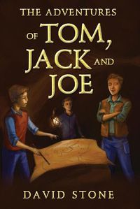 Cover image for The Adventures of Tom, Jack and Joe