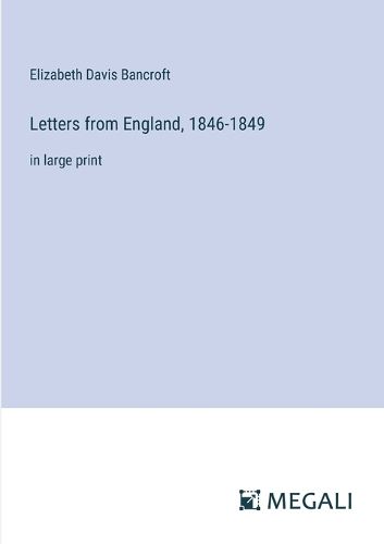 Cover image for Letters from England, 1846-1849