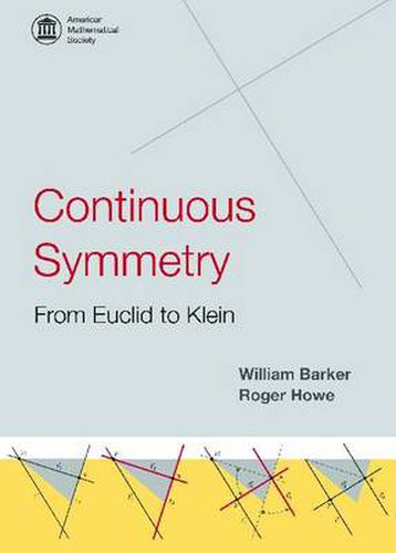 Cover image for Continuous Symmetry: from Euclid to Klein: from Euclid to Klein