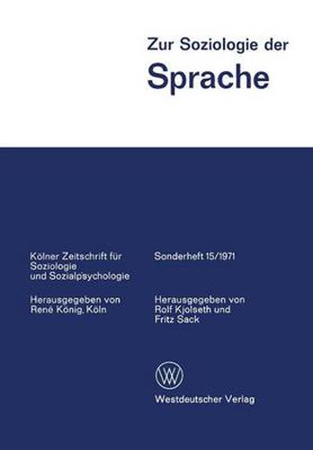 Cover image for Zur Soziologie Der Sprache: Ausgewahlte Beitrage Vom 7. Weltkongress Der Soziologie