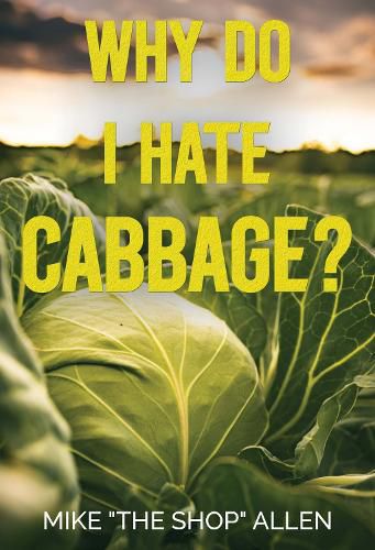 Cover image for Why Do I Hate Cabbage? (Hardback)