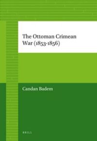 Cover image for The Ottoman Crimean War (1853-1856)