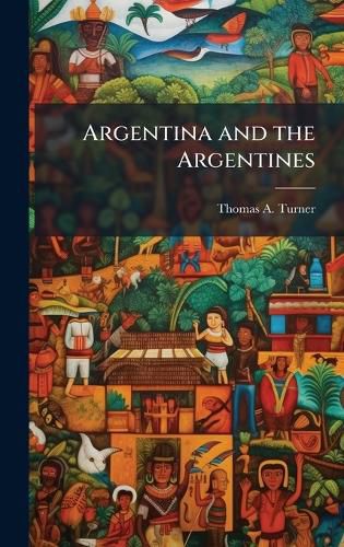 Cover image for Argentina and the Argentines