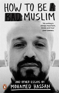 Cover image for How to be a Bad Muslim and Other Essays