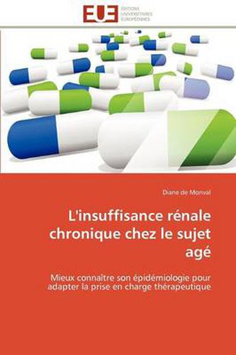 Cover image for L'Insuffisance R Nale Chronique Chez Le Sujet AG