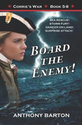 Cover image for Board the Enemy!: Sea Rescue! Storm Fury! Danger on Land! Surprise Attack!