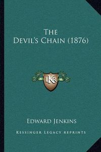 Cover image for The Devil's Chain (1876)