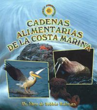 Cover image for Cadenas Alimentarias de La Costa Marina