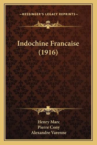 Cover image for Indochine Francaise (1916)