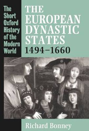 Cover image for The European Dynastic States, 1494-1660