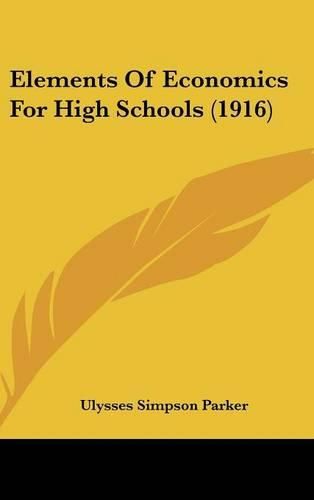 Elements of Economics for High Schools (1916)