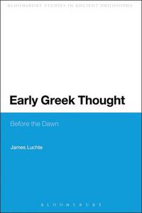 Cover image for Early Greek Thought: Before the Dawn