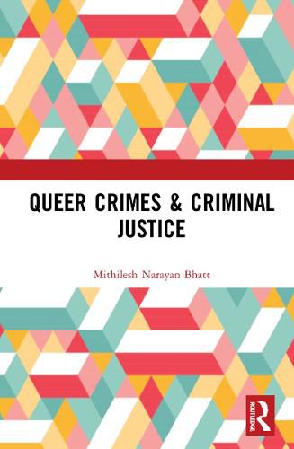 Cover image for Queer Crimes & Criminal Justice