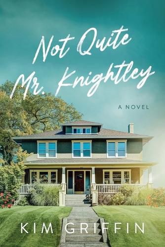 Cover image for Not Quite Mr. Knightley