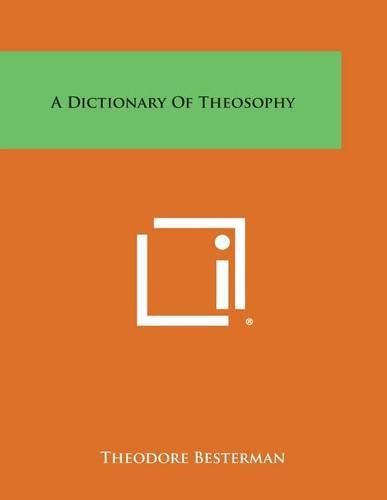 A Dictionary of Theosophy