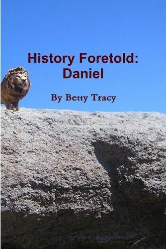 Cover image for History Foretold: Daniel