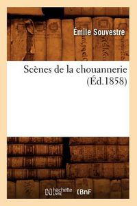Cover image for Scenes de la Chouannerie, (Ed.1858)
