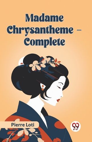 Cover image for Madame Chrysantheme Complete (Edition2023)