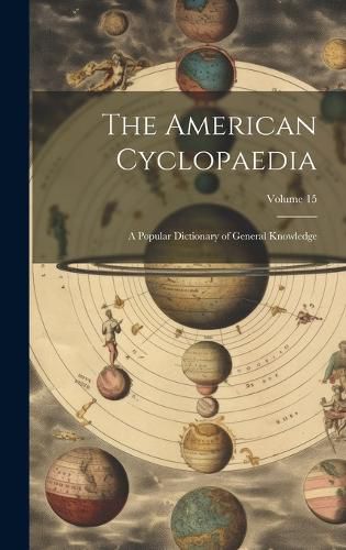 Cover image for The American Cyclopaedia