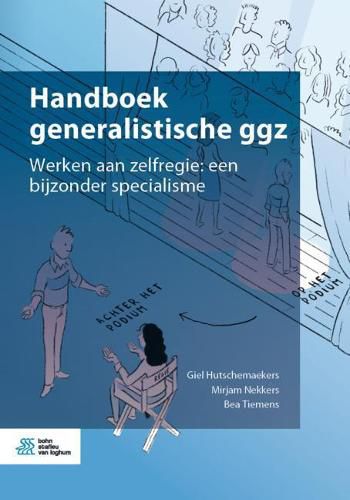 Cover image for Handboek Generalistische Ggz: Werken Aan Zelfregie: Een Bijzonder Specialisme