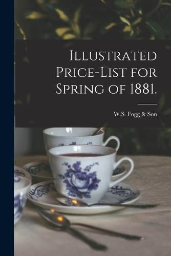 Cover image for Illustrated Price-list for Spring of 1881.