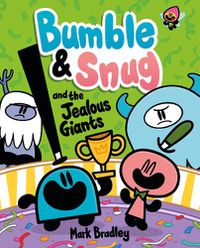 Cover image for Bumble and Snug and the Jealous Giants